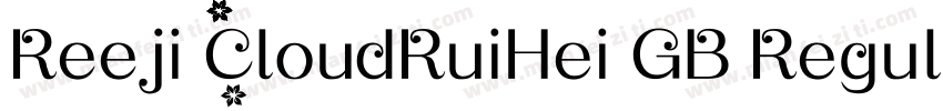 Reeji CloudRuiHei GB Regular字体转换